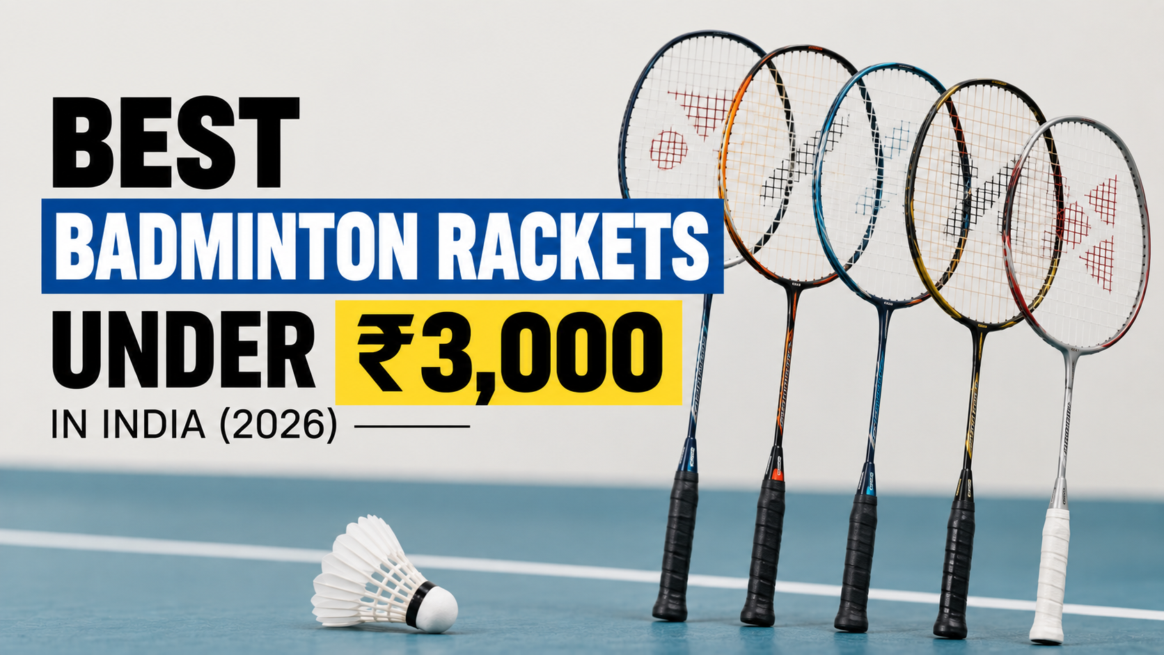 Best Badminton rackets under 3000 rupees
